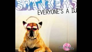 Spankers-Everyone´s A DJ (Radio Edit)