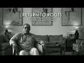 RETURN TO ROOTS - A journey through the spaces of Architect Ramesh J Tharakan