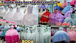 AQUI SE SURTEN LOS MAYORISTAS 😱 Vestidos para XV AÑOS, Bodas, Confirmaciones... 💸SUPER BARATOS💸