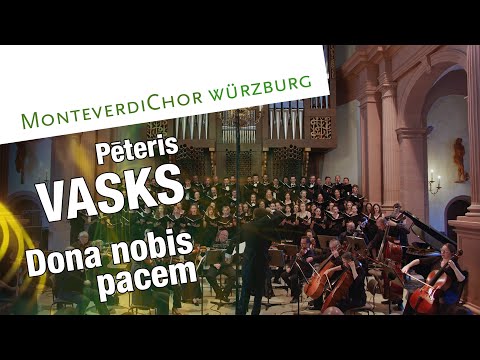 Vasks | DONA NOBIS PACEM | MonteverdiChor Würzburg