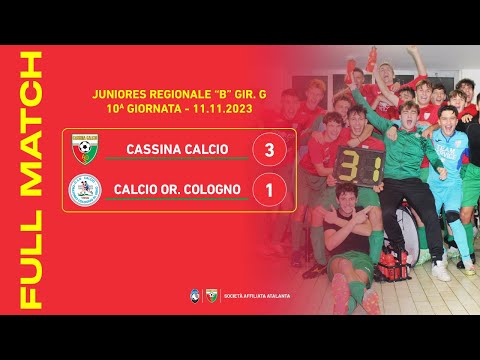 Cassina Calcio - Calcio Oratorio Cologno 3-1 | Full Match | Juniores Regionale B 2023/24