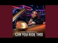 Can You Ride This (RePrise)
