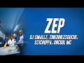 Dj Smallz, ZinedinexSguche, 031CHOPPA - ZEP ft. Uncool MC (Lyrics)