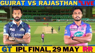 🔴IPL Live: GT Vs RR Final | Gujrat vs Rajasthan Live Scores & Commentary | Only in India