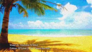 Snap! ft. Youssou N'Dour - Colour Of Love (Chris Zippel Remix) HQ