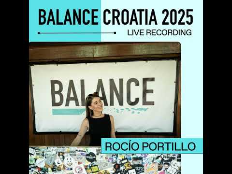 Rocio Portillo: Live From Balance Croatia 2025