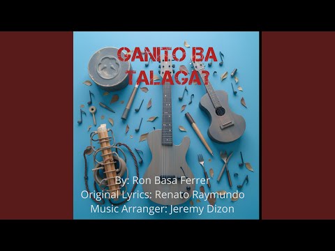 Ganito Ba Talaga? (feat. Ron Basa Ferrer)