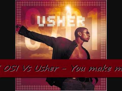DJ OSI Vs Usher - You make me Wanna 2010 Remix