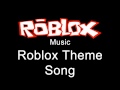 Roblox Music Roblox Theme Song 2012