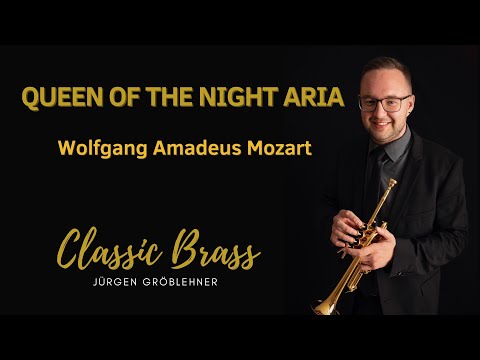 Classic Brass Jürgen Gröblehner - Mozart - Queen of the Night