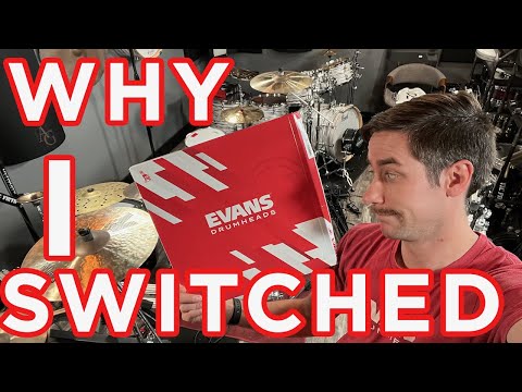 WHY I SWITCHED TO EVANS DRUMHEADS...