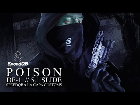 Poison DF-1 // NEW 5.1 Hi CAPA Slide // SpeedQB x LA Capa Customs 🇺🇸