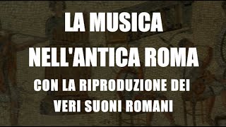 La musica nell'antica Roma. Suoni e strumenti
