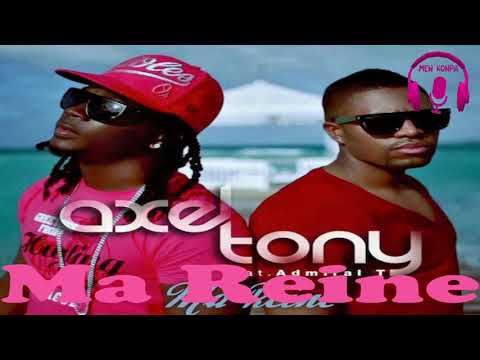 Axel Tony Ma Reine Ft Admiral T Remastered 2021 @Menkonpaofficial Konpa Version