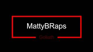 MattyBRaps Goliath Lyrics