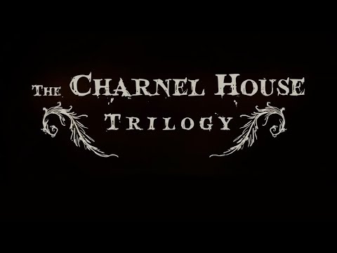 The Charnel House Trilogy - Teaser Trailer