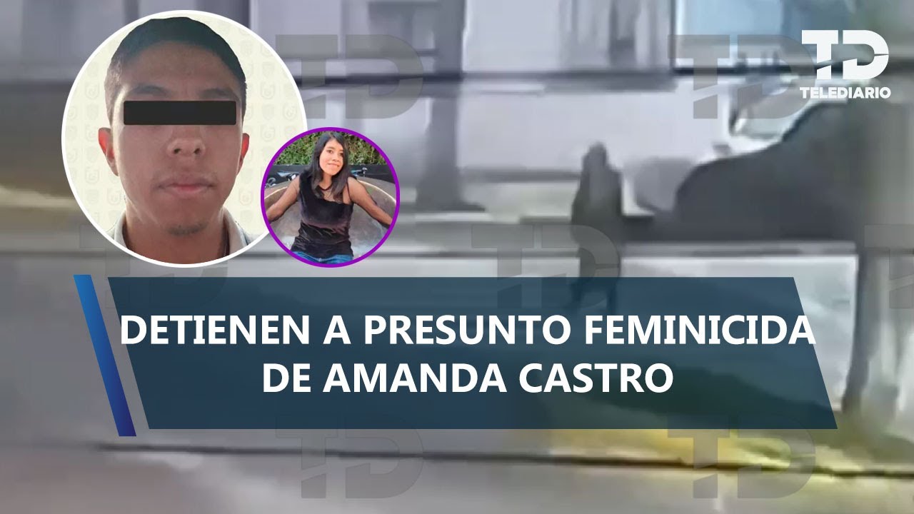 Detienen al Asesino de la 'Túnica Negra', presunto feminicida de Amanda; la habría acosado por días