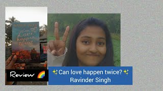 Can love happen twice || Ravinder Singh || Book Review