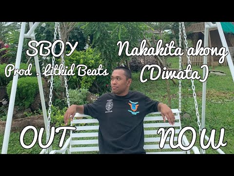 Nakakita akong (Diwata) - SBOY (Official Lyric Video)(Prod. Litkids beats)