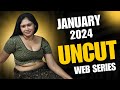 BEST UNCUT WEB SERIES OF JANUARY 2024 MOODX MOJFLIX FUGI NIKITA BHARDWAJ NEONX