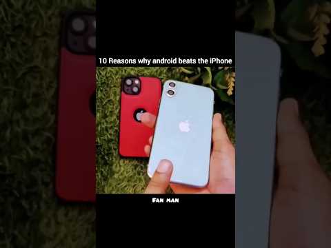 top 10 Reasons why Android beats the iphone #facts #explore #factman #trending