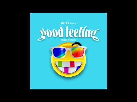 NAUTYCA FT. MICHY - GOOD FEELING