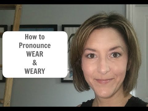 Learn to Pronounce WEAR and WEARY - American English Pronunciation Lesson #learnenglish