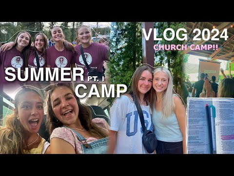 SUMMER CAMP VLOG 2024! | PART ONE | what it’s like to go to church camp! 🌲🌟🌷