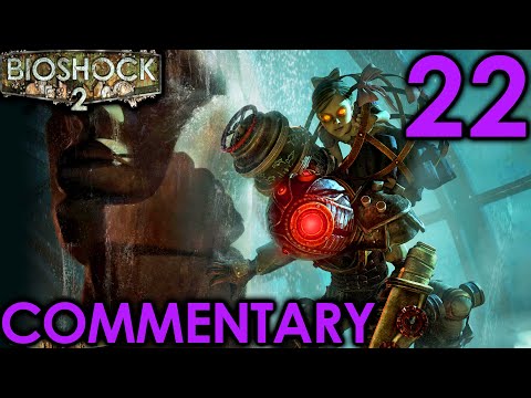 Bioshock 2 Commentary Walkthrough - Part 22 - Rapture Through A Little Sister's Eyes PC 4K Remaster