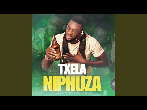 txela niphuza