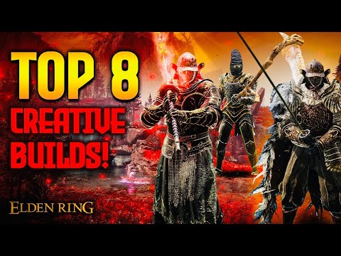 Elden Ring: TOP 8 Creative & Powerful Builds in 2025!