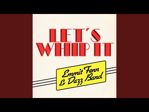 LET'S WHIP IT