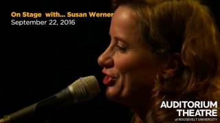 Susan Werner | 2016-17 Season | Auditorium Theatre
