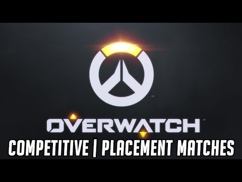 Overwatch Competitive | Placement Matches 4/7