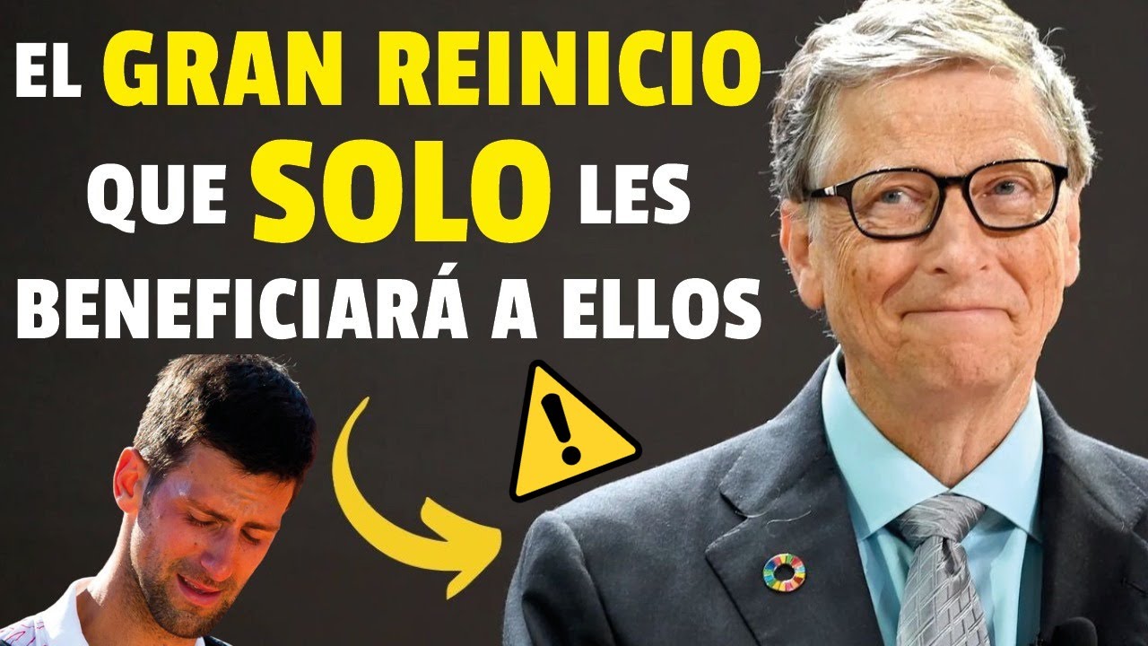 🚨BILL GATES COMIENZA su PLAN SECRETO que NO QUIERE QUE SEPAS 👉🏻El GRAN REINICIO ECONÓMICO de 2022