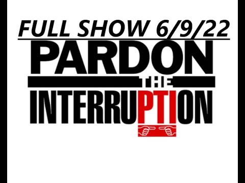 PARDON THE INTERRUPTION FULL 6/9/22 Warriors are “DONE” as they are down 2 1 in the NBA Finals