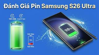 Thời lượng pin của Samsung S26 Ultra là bao nhiêu?