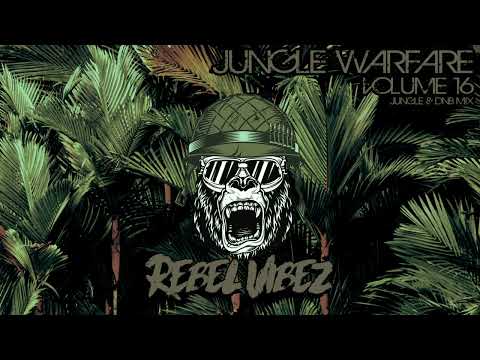 Rebel Vibez - Jungle Warfare (DnB Mix) Vol.16