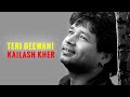 Teri Deewani Kailash Kher 2006