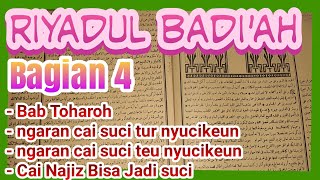 Download lagu Kitab Riyadul Badi'ah Bagian 4 Bab Toharoh, Cai Anu Suci Tur nyucikeun, cai anu najis bisa jadi suci mp3