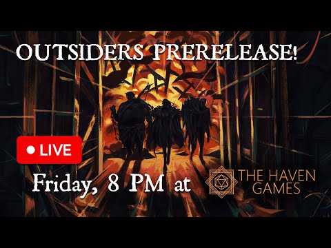 OUTSIDERS PRERELEASE! Flesh and Blood Live Opening, and Gameplay from The Haven!