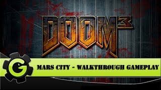 preview picture of video 'Doom 3 - Mars City Gameplay Firs time'