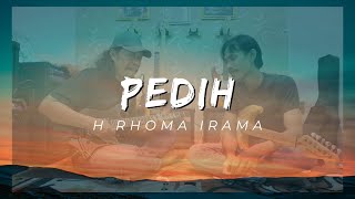 Download lagu H RHOMA IRAMA - PEDIH mp3 Download lagu H RHOMA IRAMA - PEDIH mp3