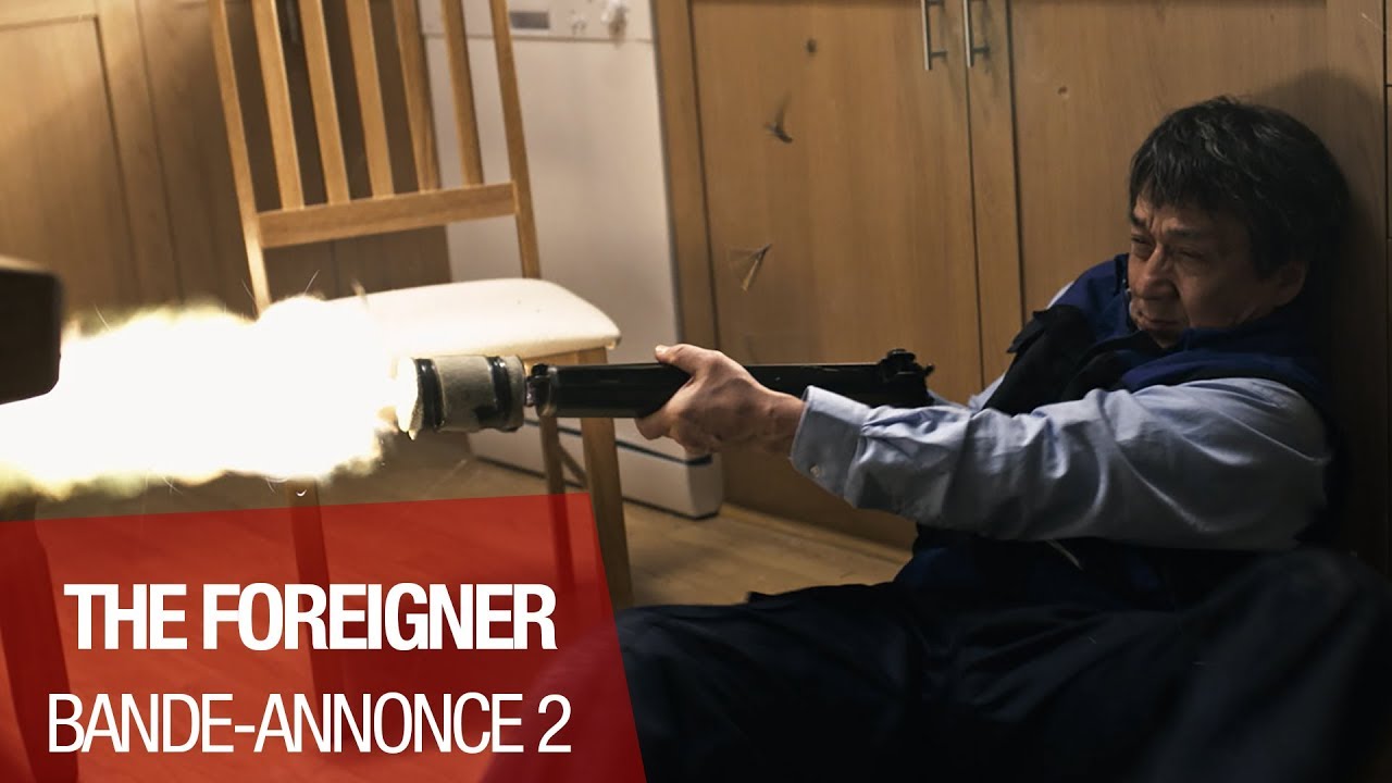 THE FOREIGNER - Bande Annonce 90" - VOST