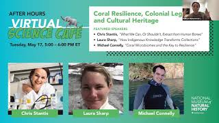 Virtual Science Café: Coral Resilience, Colonial Legacies, and Cultural Heritage