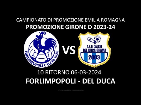 PROMOZIONE GIRONE D, FORLIMPOPOLI - DEL DUCA, 06-03-2024