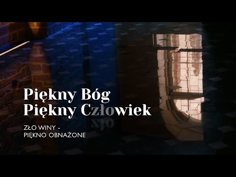 Piękny Bóg, Piękny Człowiek [06] || Zło winy - piękno obnażone