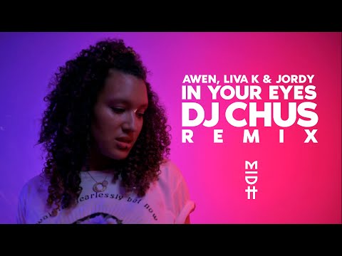 AWEN, Liva K & Jordy - In Your Eyes (DJ Chus Remix)