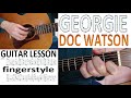 GEORGIE - DOC WATSON fingerstyle GUITAR LESSON