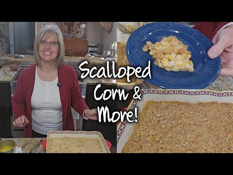 Scalloped Corn a VERY Delicious Side, Farm Duties, and More!